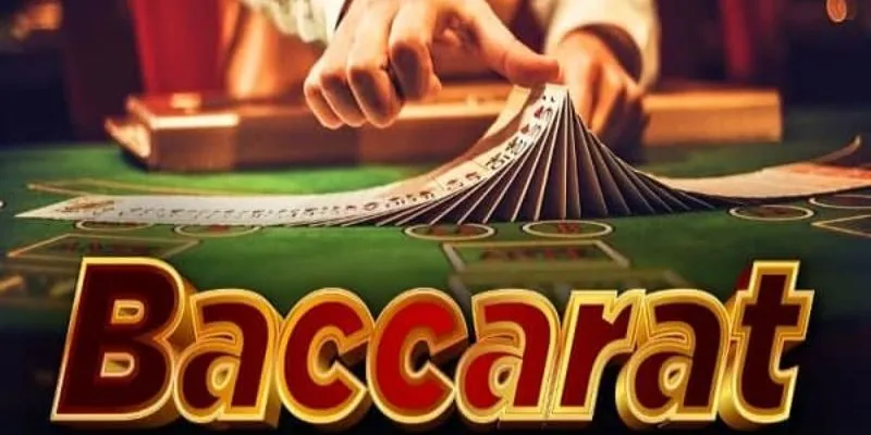 Tổng quan về Baccarat